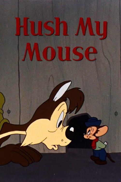 Hush My Mouse (S) (1946) - Filmaffinity