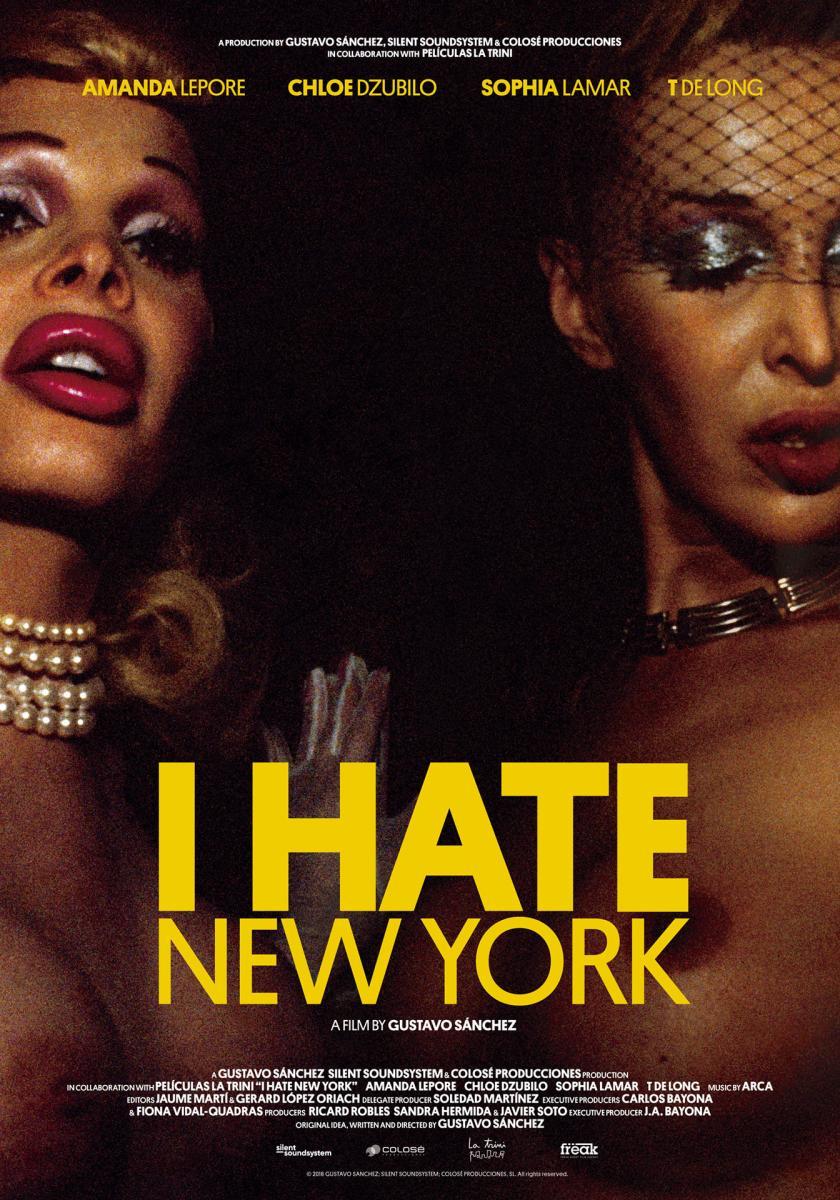 I Hate New York (2018) - Filmaffinity