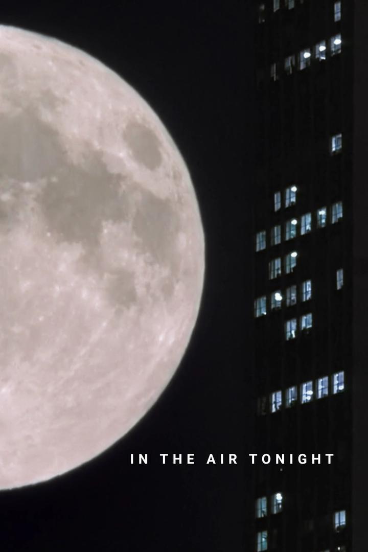 In the Air Tonight (C) (2020) FilmAffinity