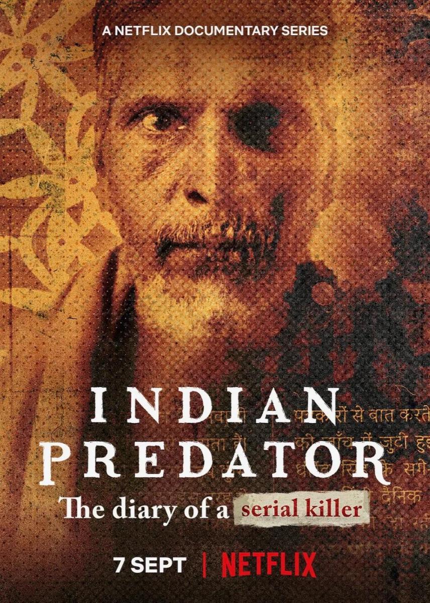 Indian Predator: The Diary of a Serial Killer (TV Series 2022) - IMDb