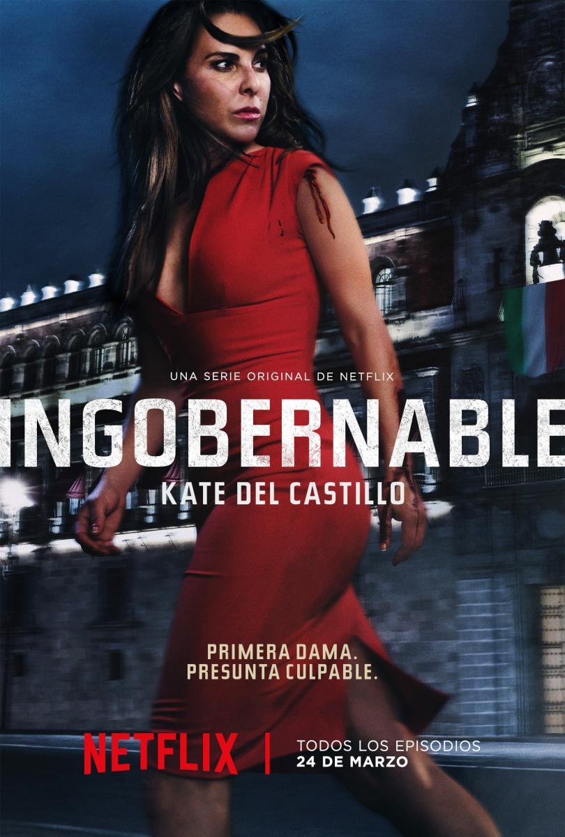 Ingobernable (2017) - Filmaffinity