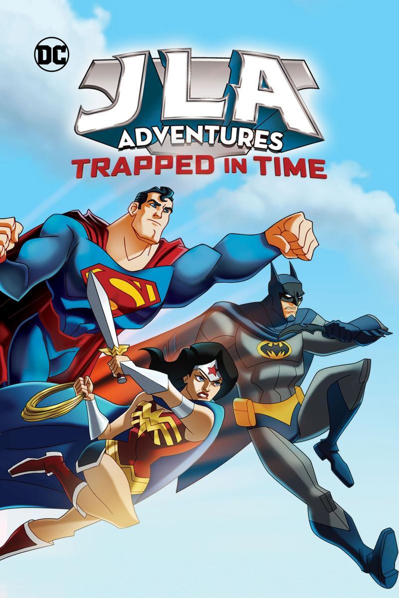 JLA Adventures: Trapped in Time (2014) - Filmaffinity