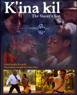 K'ina Kil: The Slaver's Son (C)