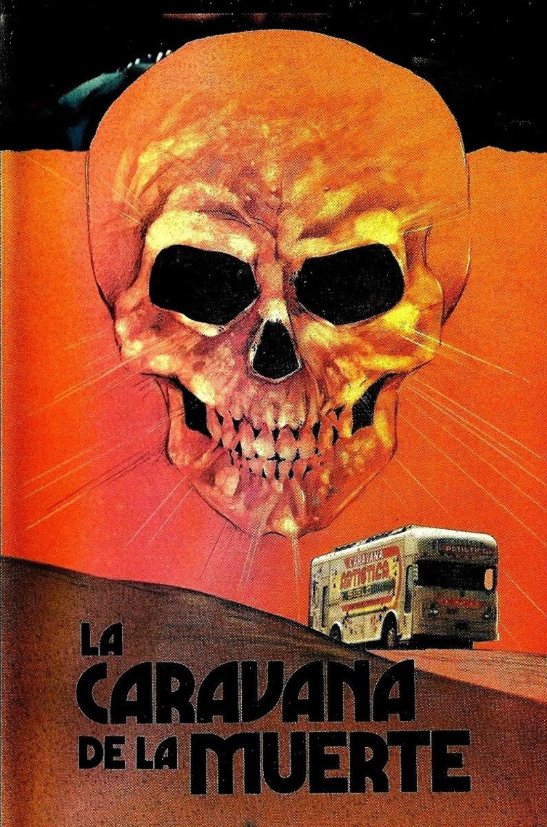 La caravana de la muerte 1985 Filmaffinity