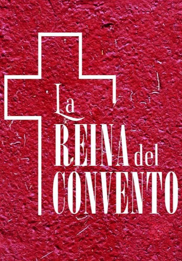 La reina del convento (2024) FilmAffinity