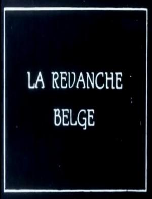 Image result for La revanche belge (1922)