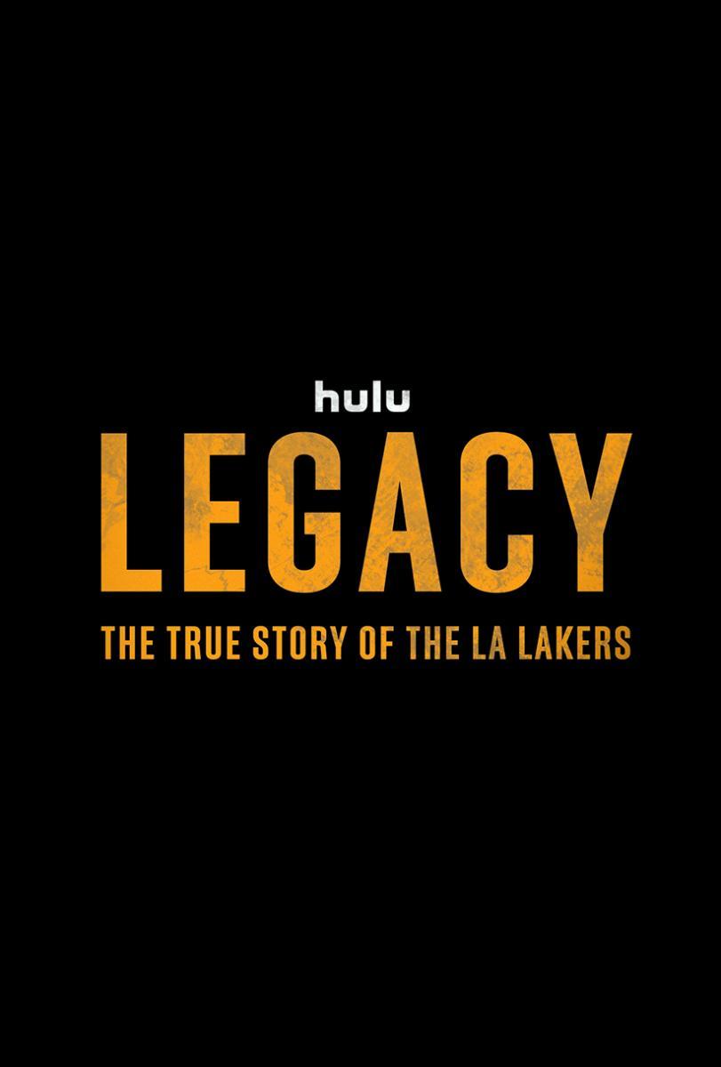 Legacy The True Story of the LA Lakers (2022)