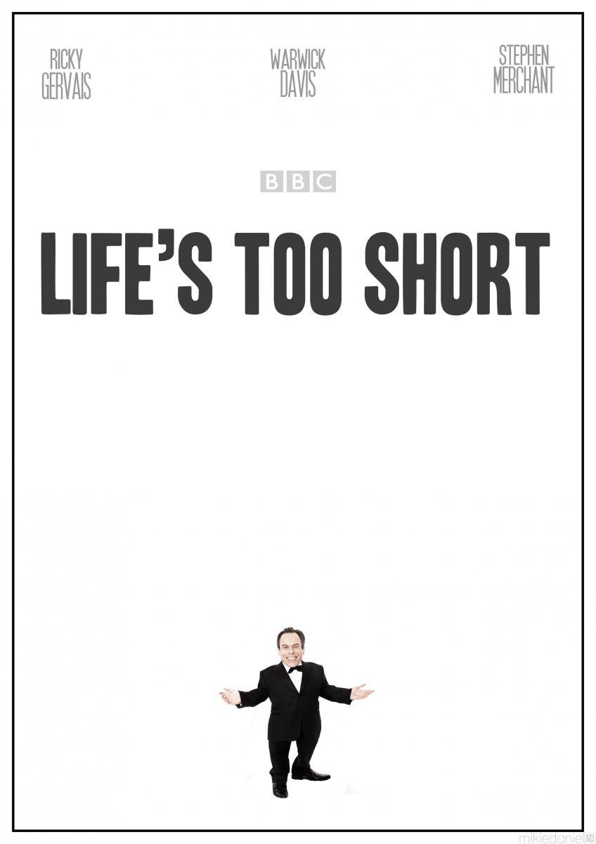 Life's Too Short (2011) - Filmaffinity