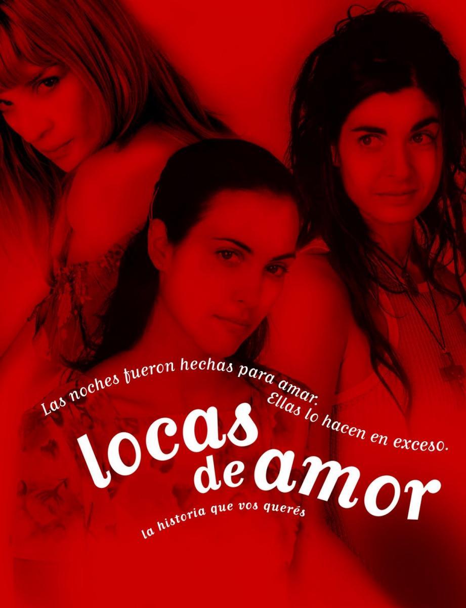 Locas de amor (2004) - Filmaffinity