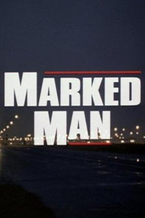 A marked man