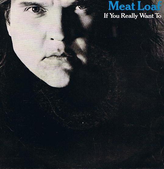 Sección visual de Meat Loaf If You Really Want To (Vídeo musical
