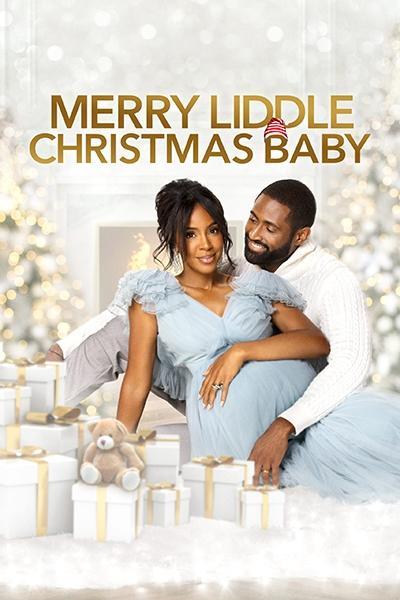 Merry Liddle Christmas Baby (Tv) (2021) - Filmaffinity