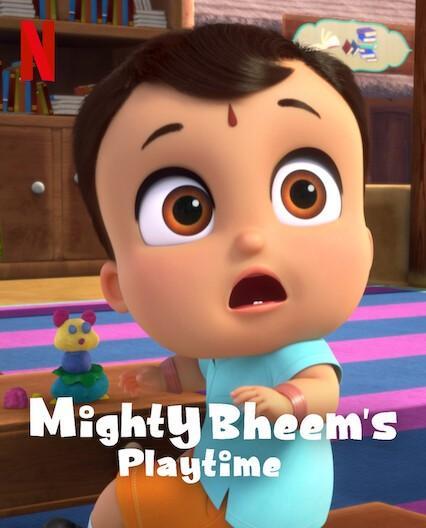Mighty Bheem’s Playtime (2024) Season 1 (Netflix)