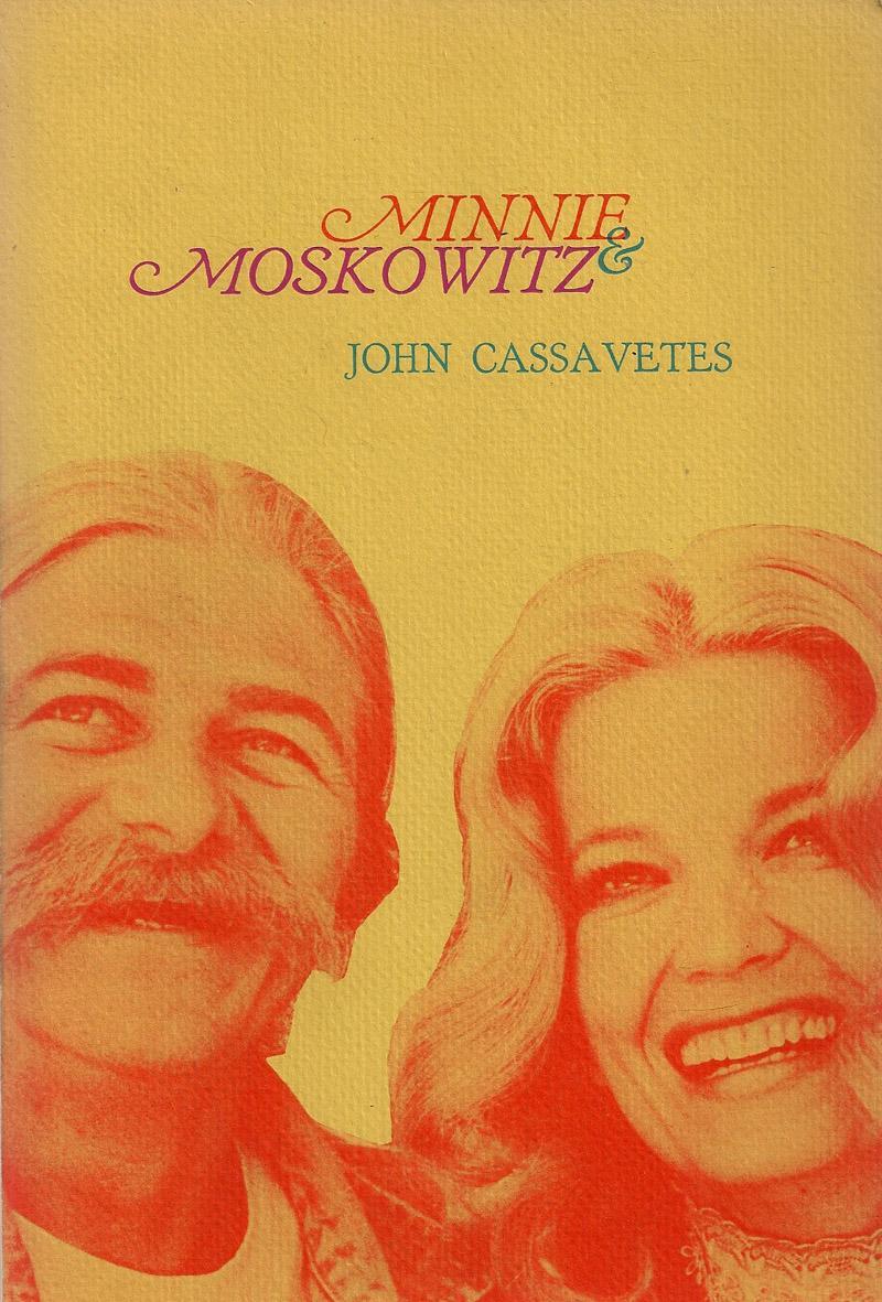 Минни и московитц. Minnie and Moskowitz (1971) John Cassavetes. Minnie and Moskowitz poster.