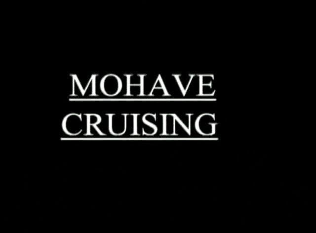 Image gallery for Mohave Cruising (S) - FilmAffinity