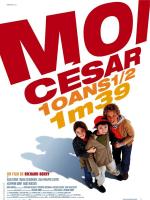 Moi César, 10 ans 1/2, 1m39 (I, Cesar) 