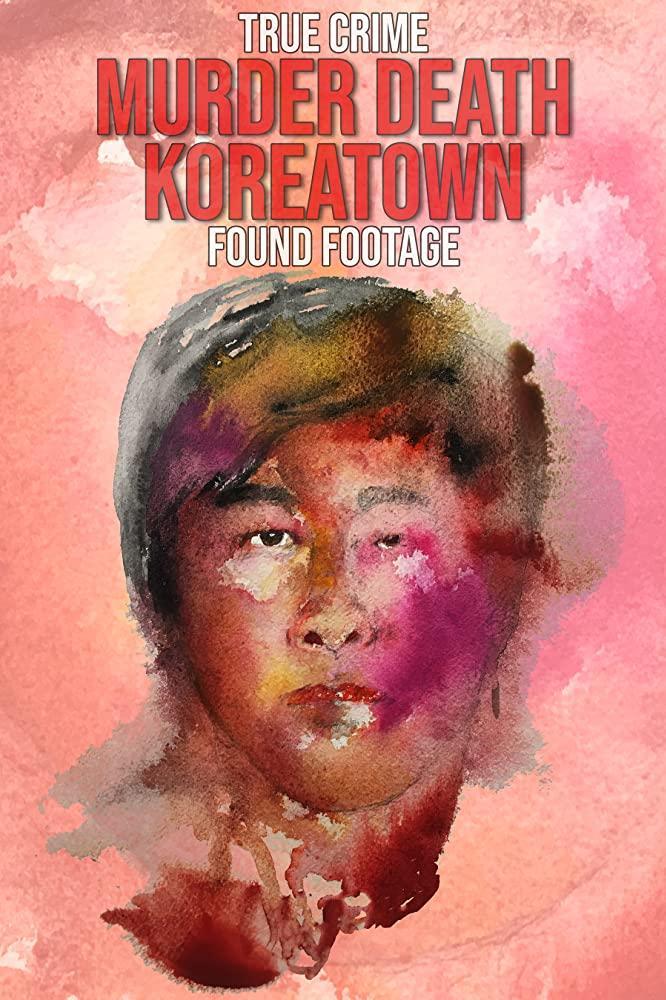 Murder Death Koreatown (2020) - Filmaffinity