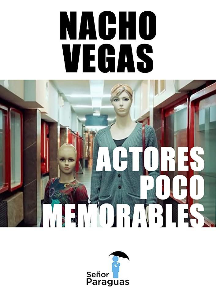 Sección Visual De Nacho Vegas Actores Poco Memorables Vídeo Musical