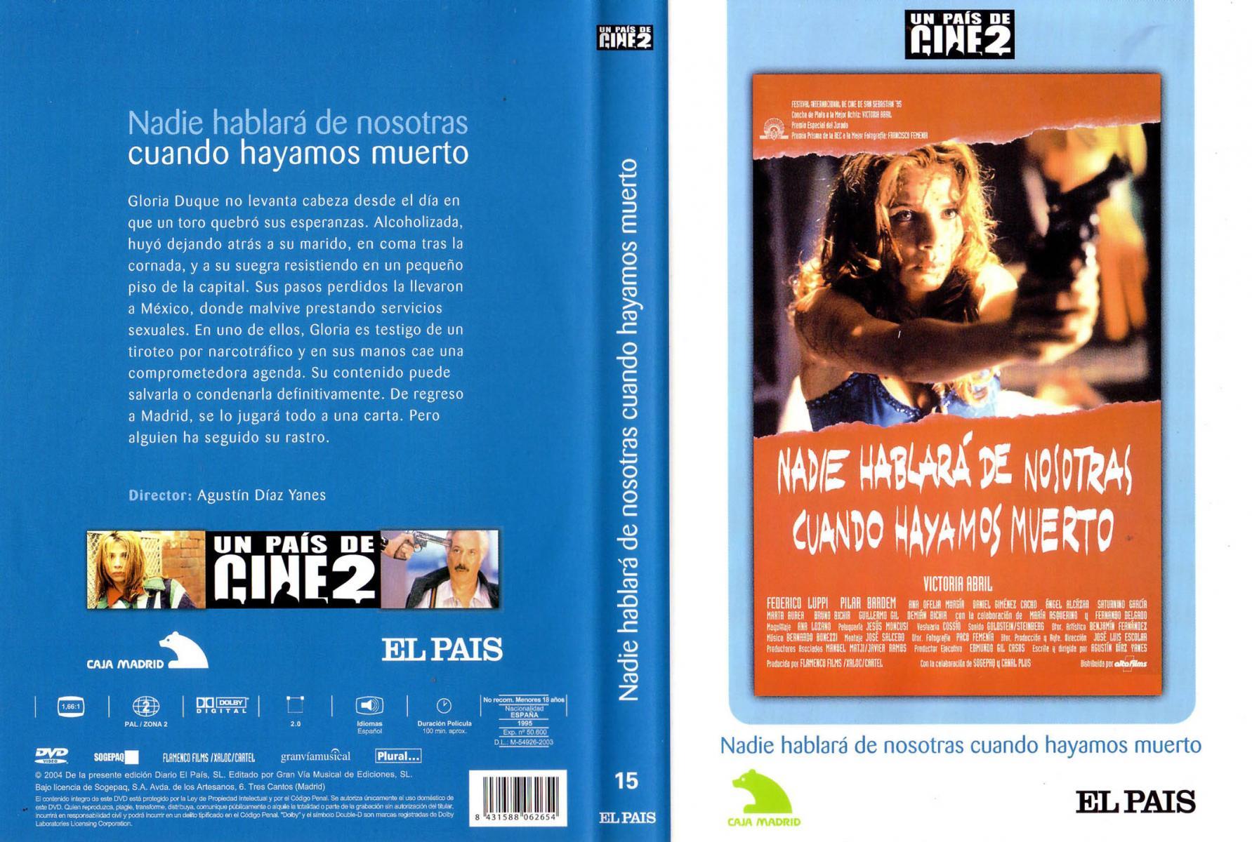 Nadie Hablara De Nosotras Cuando Hayamos Muerto 1995 Filmaffinity