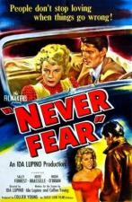 Never Fear (AKA The Young Lovers) 