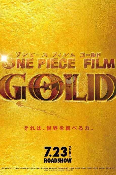One Piece Film: Gold - 23 de Julho de 2016