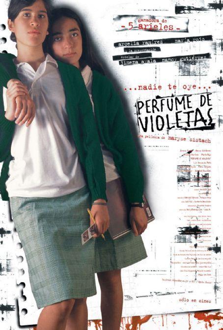 Perfume de violetas (2000) - Filmaffinity