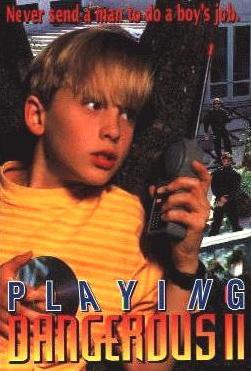 Playing Dangerous 2 (1996) - Filmaffinity