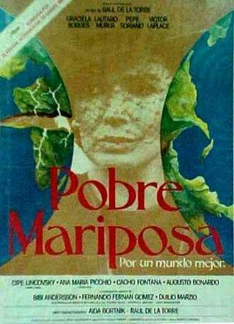 Pobre mariposa (1986) - Filmaffinity