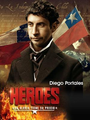 Portales, la fuerza de los hechos (Héroes) (TV) (2007) - Filmaffinity