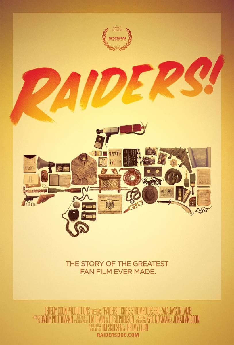 Raiders The Story Of The Greatest Fan Film Ever Made