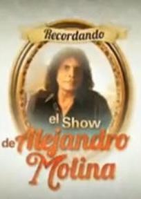 Sección visual de Recordando el show de Alejandro Molina (Serie de TV