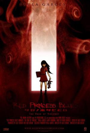 Red Princess Blues Animated: The Book of Violence (C)
