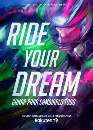 Ride your Dream (2020) - Filmaffinity