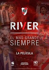 River, el más grande siempre (2019) - Filmaffinity