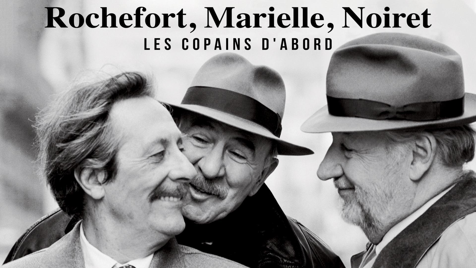 Rochefort, Noiret, Marielle: les copains d'abord (TV) .