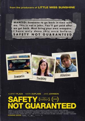 Safety Not Guaranteed 2012 Filmaffinity