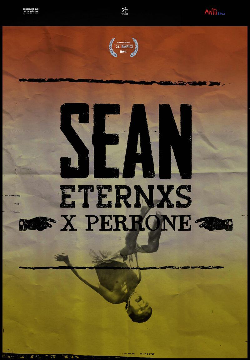 Sean eternxs (2022) - Filmaffinity