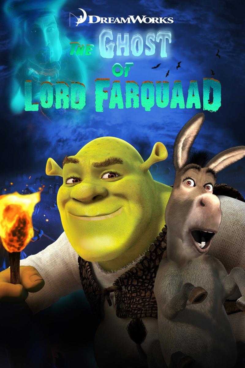 Shrek 4-D: Ghost of Lord Farquaad (2003) - Filmaffinity