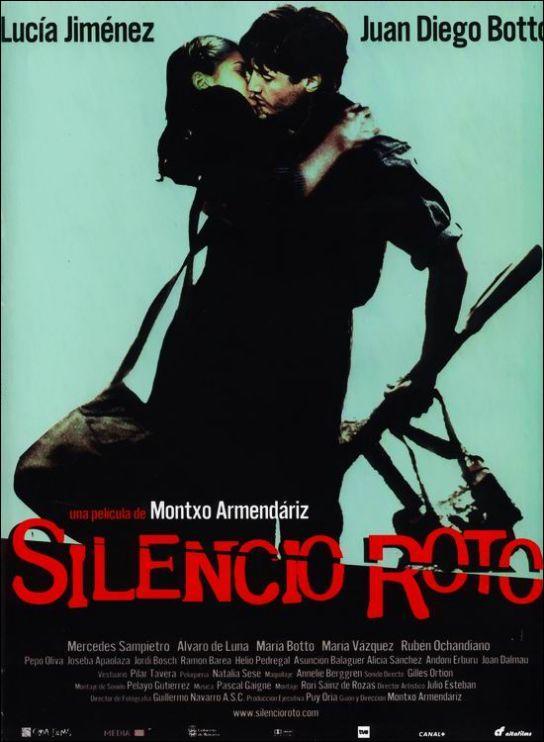 Silencio roto (2001) - Filmaffinity