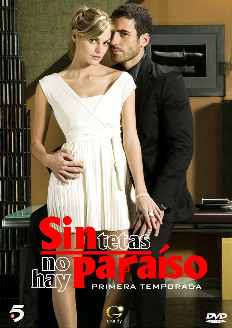 Sección Visual De Sin Tetas No Hay Paraíso Serie De Tv Filmaffinity 9963