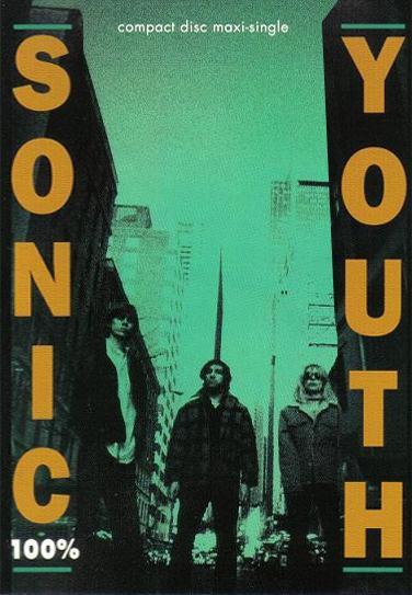 Sonic Youth: 100% (1992) - Filmaffinity