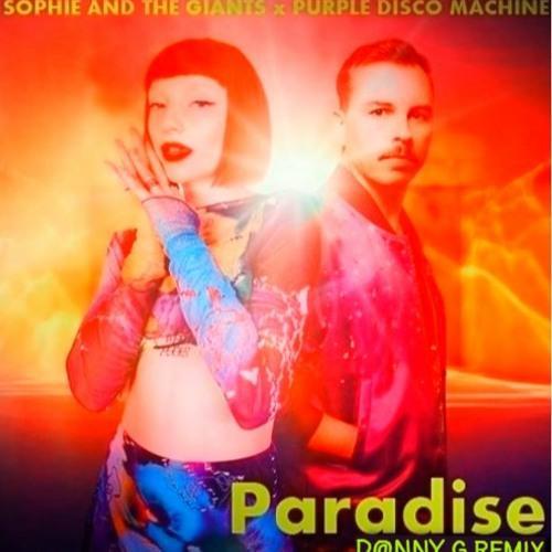 Sophie and the Giants x Purple Disco Machine - Paradise (Lyric Video) 