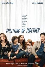 Splitting Up Together (Serie de TV)