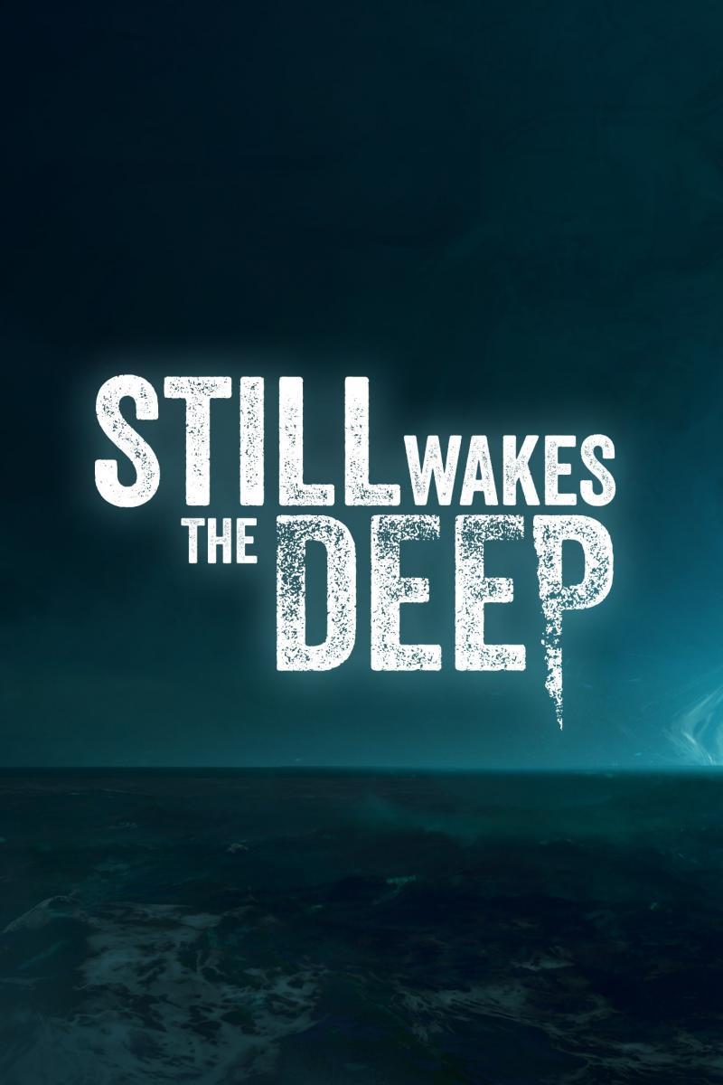 Image Gallery For Still Wakes The Deep - FilmAffinity