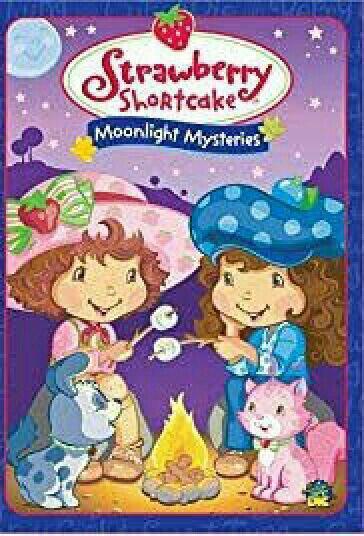 Strawberry Shortcake Moonlight Mysteries 2005 Filmaffinity
