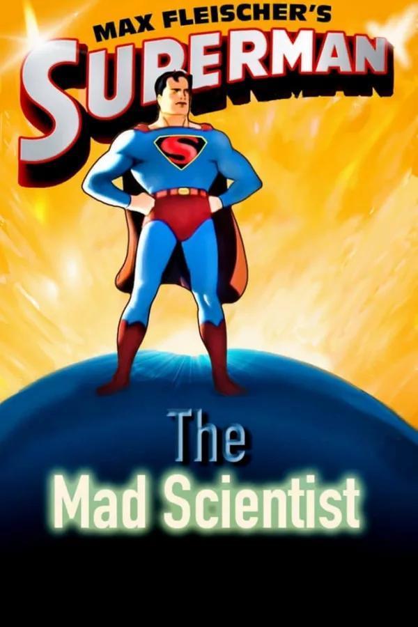 Superman (The Mad Scientist) (S) (1941) - Filmaffinity