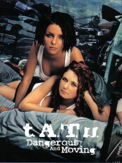 T.A.T.U.: Dangerous & Moving