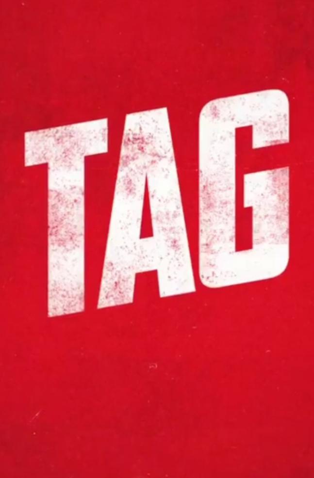 Tag is a 2018 American comedy film directed by Jeff Tomsic (in his  directorial debut) and written by Rob McKittrick and Mark Steilen. The film  is based on a true story that