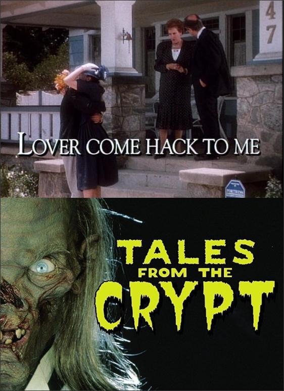 Image gallery for Tales from the Crypt Lover Come Hack to Me (TV