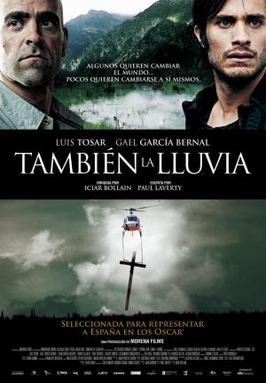 También la lluvia (2010) - Filmaffinity